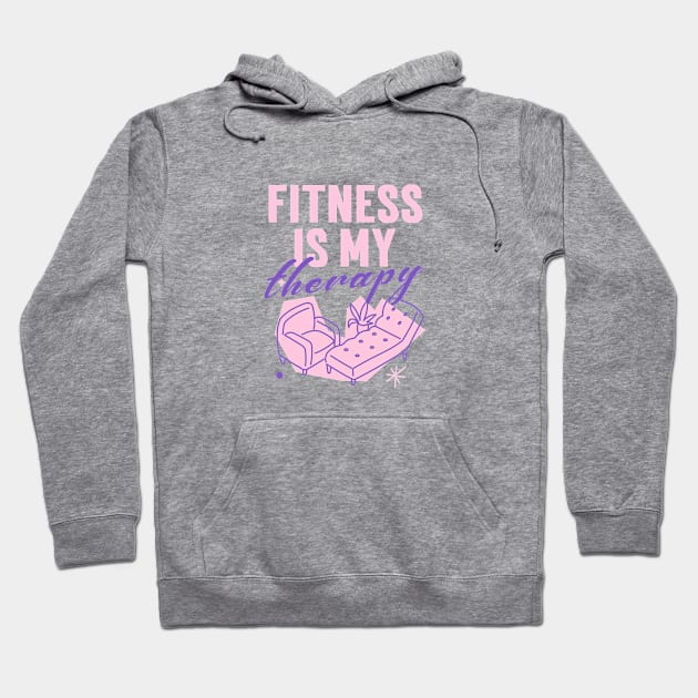 Fitness is my therapy Hoodie by Witty Wear Studio